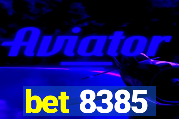 bet 8385